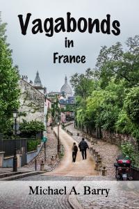 Vagabonds In France Book By Michael A Barry On Amazon